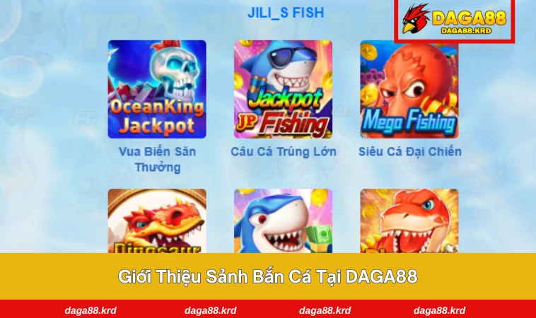 Bắn Cá DAGA88 1 Giao diện sảnh sinh động, chân thực như đại dương thu nhỏ