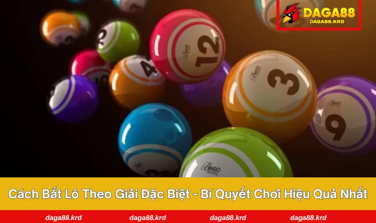 cách bắt lô theo giải đặc biệt